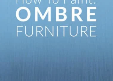 How to Paint Ombre Furniture