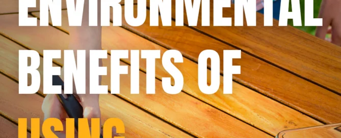 environmental benefits of using natural wood oils