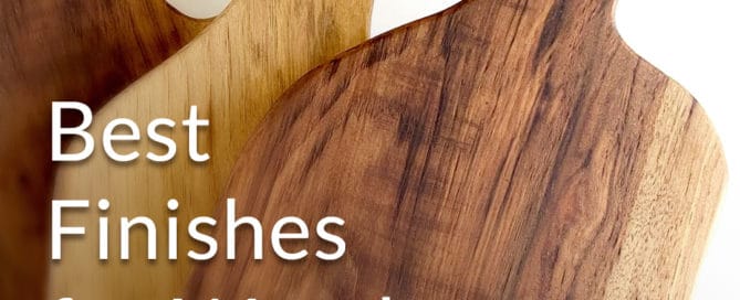 Best Finishes for Wood Charcuterie Boards