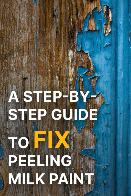 Step-by-Step Guide To Fix Peeling Milk Paint