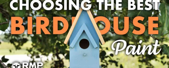 RMP Finishes Best Birdhouse Paint Real Milk Paint 1200x630