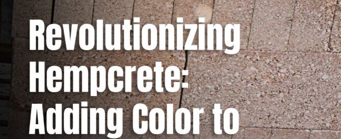 Revolutionizing Hempcrete - Adding Color to Hempcrete With Pigment Powder