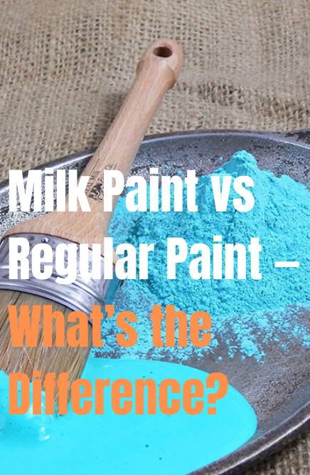 how is milk paint different from regular paint