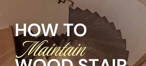 How to Maintain Wood Stair Treads with Paste Wax featured image